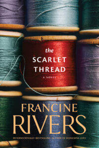 The Scarlet Thread by Francine Rivers | West Coast Reads to Captivate You