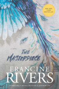 The Masterpiece by Francine Rivers | 11 Second-Chance Novels That Offer a Fresh Start