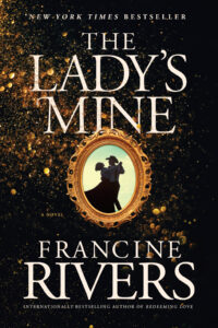 The Lady's Mine by Francine Rivers | Not A Damsel in Distress: 9 Novels with Strong Female Characters