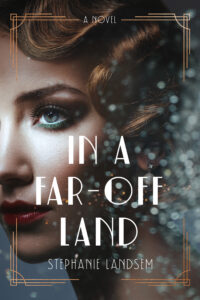 In a Far-Off Land by Stephanie Landsem | 11 Second-Chance Novels That Offer a Fresh Start