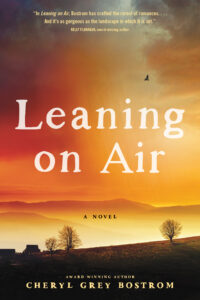 Leaning on Air by Cheryl Grey Bostrom | West Coast Reads to Captivate You