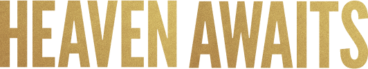 Heaven Awaits