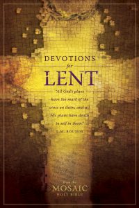 Front cover image of the book Devotions for Lent, a great resource for reflecting on Jesus' sacrifice for us at Easter, preparing our hearts for Lent. Front cover image of the book Devotions for Lent, a great resource for reflecting on Jesus' sacrifice for us at Easter, preparing our hearts for Lent.